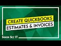 How to Use QuickBooks to Create Estimates and Invoices