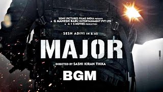Major_2022_Movie_Background_Music | Major_movie_BGM | #major #majorsandeepunnikrishnan #bgm