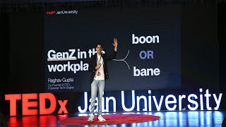 GenZ: A Boon or Bane? | Raghav Gupta | TEDxJainUniversity