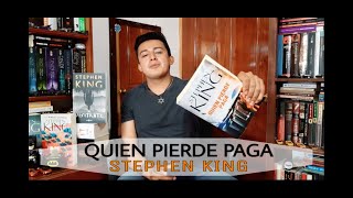 RESEÑA: QUIEN PIERDE PAGA - STEPHEN KING (BY RODO)