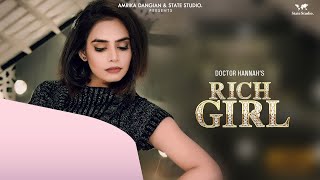 Rich Girl | Doctor Hannah | Veet Baljit | Ikwinder Singh | Video Song | Latest Punjabi Song 2018