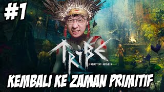 Bertahan Hidup di Zaman Primitif - Tribe Primitive Builder Indonesia - Part 1