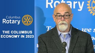 Columbus Rotary:  The Columbus Economy in 2023