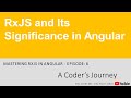 Mastering RxJS in Angular #3 - RxJS and Its Significance in Angular