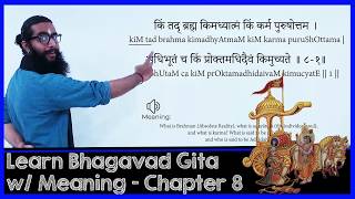 Learn BhagavadGita with Narration of Meanings - Chapter 8