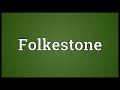 folkestone meaning