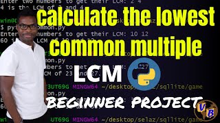 Python beginner project (Calculating the Lowest Common Multiple