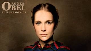 Agnes Obel - Philharmonics (Official Audio)