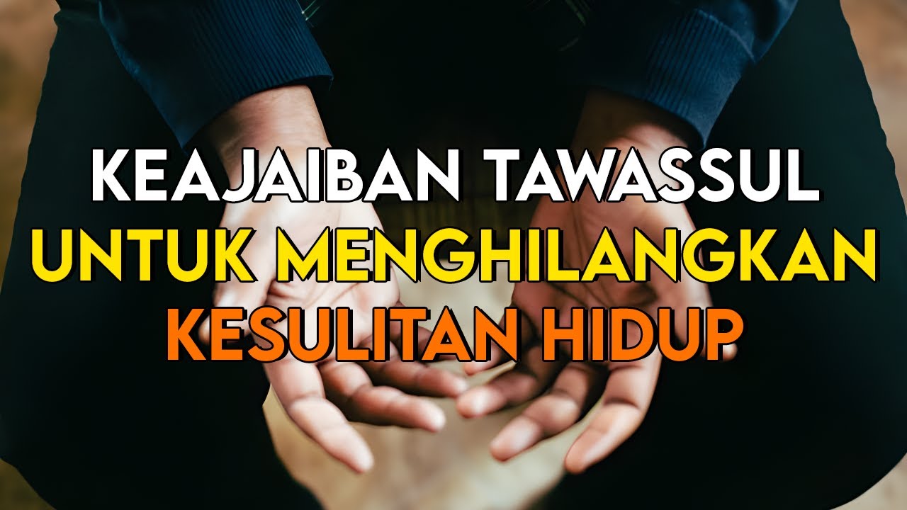 Inilah Keajaiban Tawassul, Bisa Menghilangkan Kesulitan Hidup Dan ...