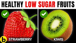 8 HEALTHIEST LOW-SUGAR Fruits You Should Be Eating To Get In Shape