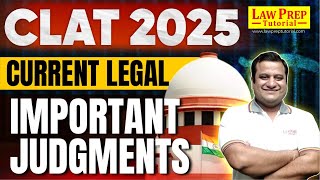 Legal Current Affairs 2024 | Current Legal Important Judgments for CLAT 2025 | CLAT Preparation