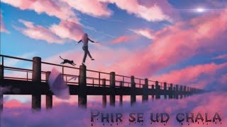 Phir Se Ud Chala - Official Music | Mix-Anime | Hindi Amv | Sad Song | Rockstar [AMV]  ANIME / YOUR.