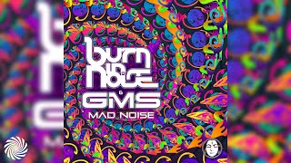 GMS, Burn In Noise - Mad Noise