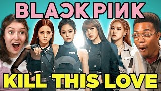 Adults React To BLACKPINK - Kill This Love