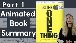 THE ONE THING by Gary Keller - ANIMATED BOOK SUMMARY - Part 1