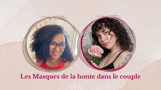 Les masques de la honte dans le couple