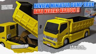 REVIEW MINIATUR DUMP TRUK DARI KERTAS KARTON !!