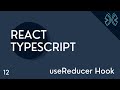 React TypeScript Tutorial - 12 - useReducer Hook