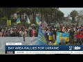 Bay Area holds rallies in support of Ukraine