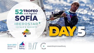 Day 5 | 52 Trofeo Princesa Sofia Mallorca by Iberostar