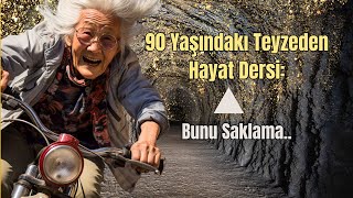 90 Yaşındakı Teyzeden 33 Hayat Dersi - Mutlaka Öğrenmeniz Gereken Hayat Dersleri