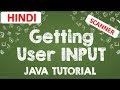 03 | Getting Input from User in Java HINDI | Taking input from user in Java