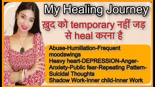 Apne Past wounds ko heal karne ka time aa chuka hai-FEAR-Anxiety-INNER CHILD HEALING SHADOW WORK