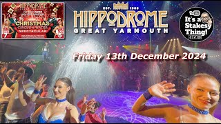 Hippodrome Circus Christmas Spectacular Friday 13th December 2024 #itsastakesything