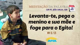 28 de Dezembro - Meditação da Palavra do Senhor