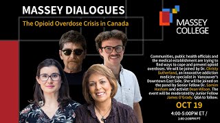 Massey Dialogues: Opioid Overdose Crisis in Canada