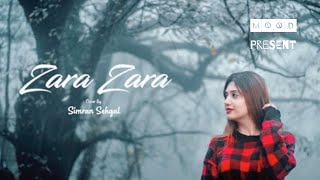 Zara Zara Bahekta hai female version | Simran Sehgal | MOOD Present