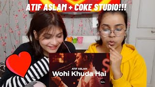 Indian React On Wohi Khuda Hai | Atif Aslam | Coke Studio Season 12