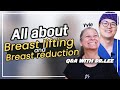 Ask all your questions to your doctor! BREAST LIFTING AND REDUCTION │ Dr.Lee  and  Yvie