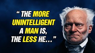 70 Most Famous Arthur Schopenhauer Quotes That Will Make You Think Twice In Life