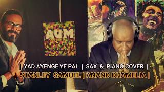 Pyaar Ke Pal | Instrumental | Key Board & Saxophone | Anand Dhamelia & Stanley Samuel | Singapore