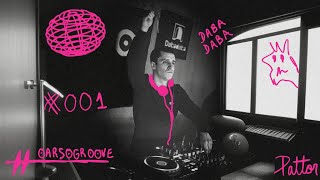 001 OARSO GROOVE - DJ Pattor - Dabadaba Club - Tech House