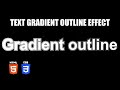 Text Gradient Outline Effect | HTML & CSS Tutorial