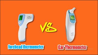 การใช้งาน infrared thermometer ep 3 : Ear Thermometer VS Forhead Thermometer