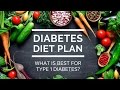 Diabetes Diet Plan — What Is Best for Type 1 Diabetes?