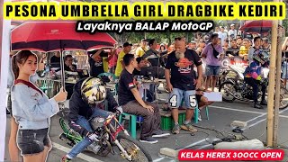 DRAGBIKE VERSI MOTOGP‼️Ada UMBRELLA GIRL Cantik Menemani Pembalap Di Kelas Herex 300cc