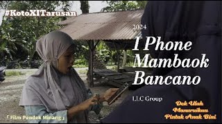 Iphone Mambaok Bancano #filmpendek #kotoxitarusan #dramasedih