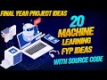 Machine Learning projects for final year || Machine Learning Final Year Project Ideas