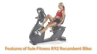Review on Sole Fitness R92 Recumbent Bike