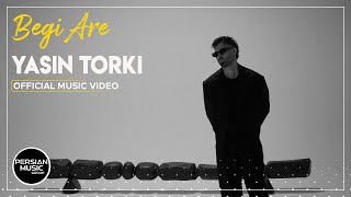 Yasin Torki - Begi Are I Official Video ( یاسین ترکی - بگی آره )