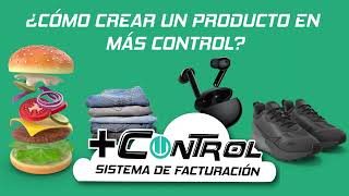 CREAR UN PRODUCTO EN MÁS CONTROL(COMPUESTOS ,UNICOS, INSUMOS) CREACION DE PRODUCTO🤔🍔