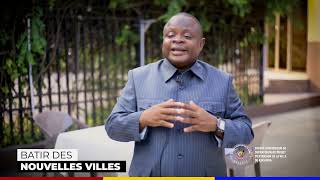 Projet d’Extension de la Ville de Kinshasa : « Bâtir des nouvelles villes »