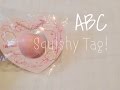 ABC Squishy Tag!