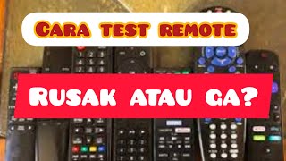 Cara test remote rusak atau ga