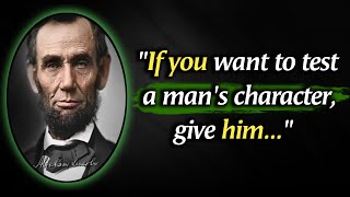 25 Abraham Lincoln – Quotes that are Really Worth Listening To | Single Quotes