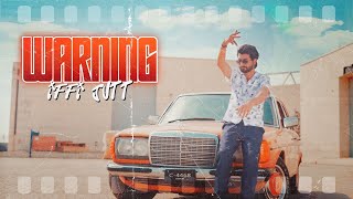 Warning | Iffi Jutt Bhaikot Wala (Official Song) | B2 Labels | New Punjabi Song 2023 | New Song 2023